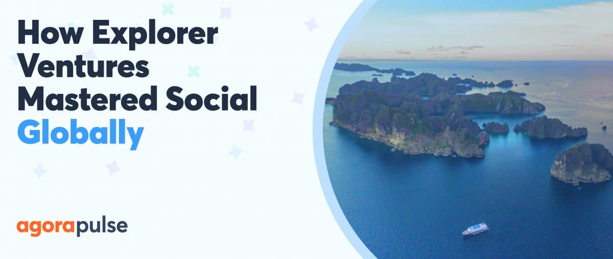 Feature image of How Explorer Ventures Mastered Global Social Media Management Feature image of How Explorer Ventures Mastered Global Social Media Management