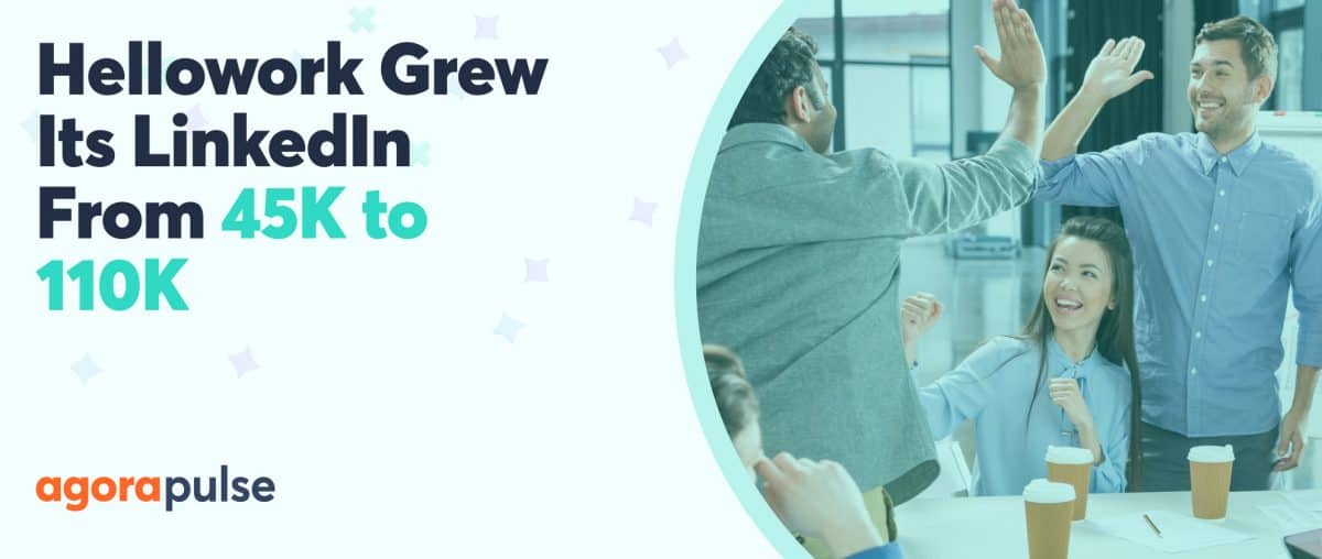 Feature image of From 45K to 110K: How Hellowork Grew Its LinkedIn Presence Feature image of From 45K to 110K: How Hellowork Grew Its LinkedIn Presence